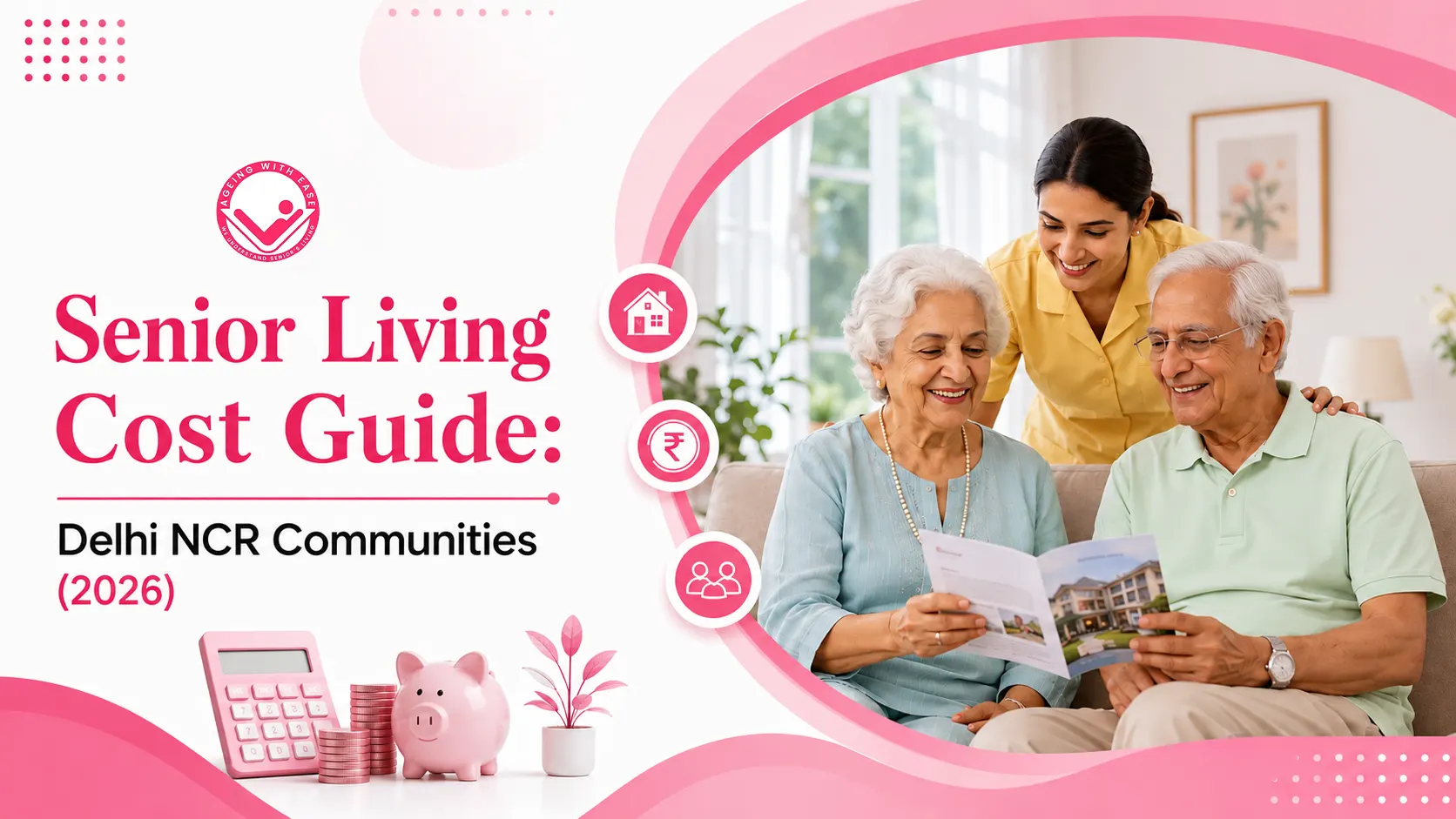 The Complete Senior Living Cost Guide in Delhi NCR (2026 Update)