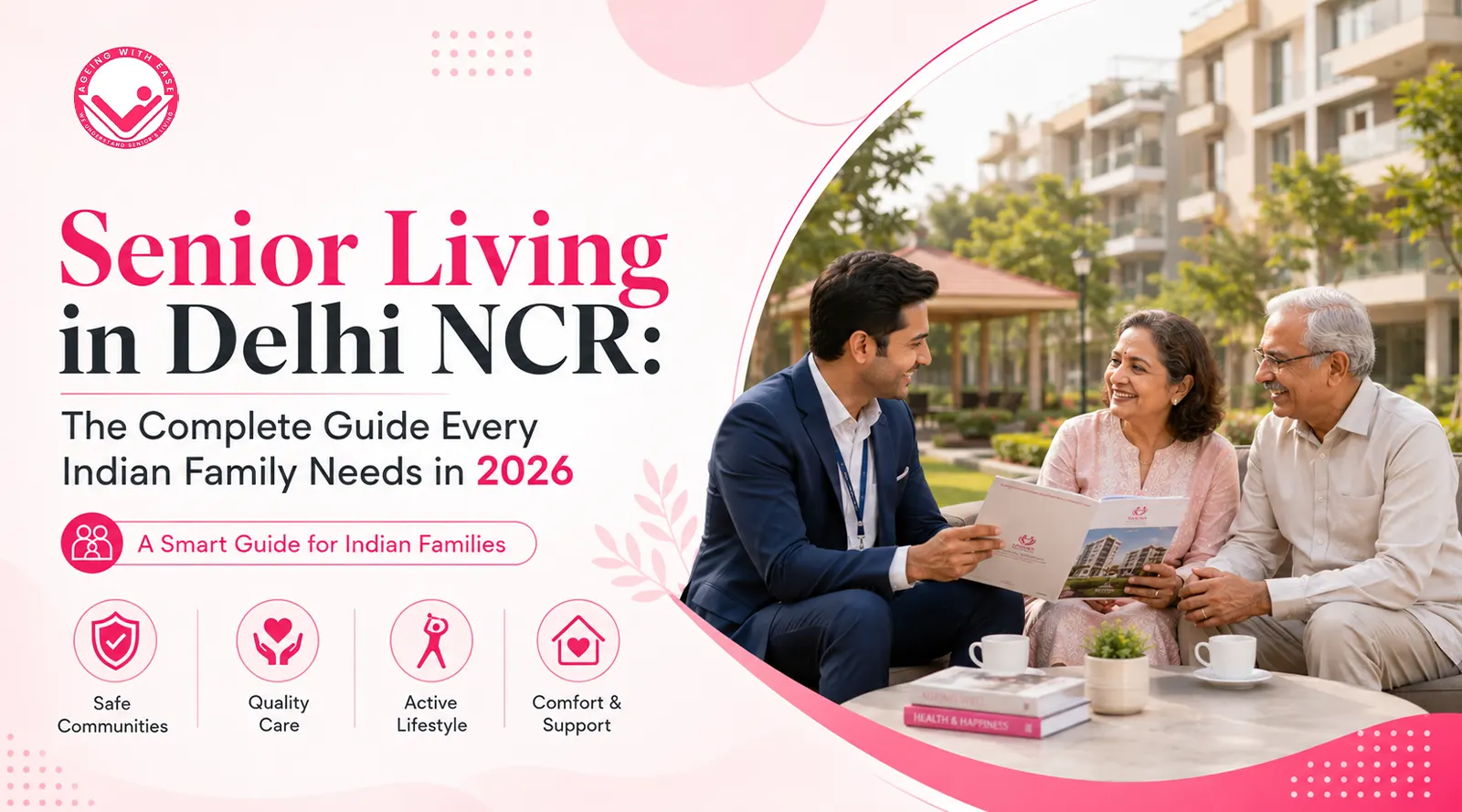 Senior Living in Delhi NCR: The Complete Guide Every Indian Family Needs in 2026