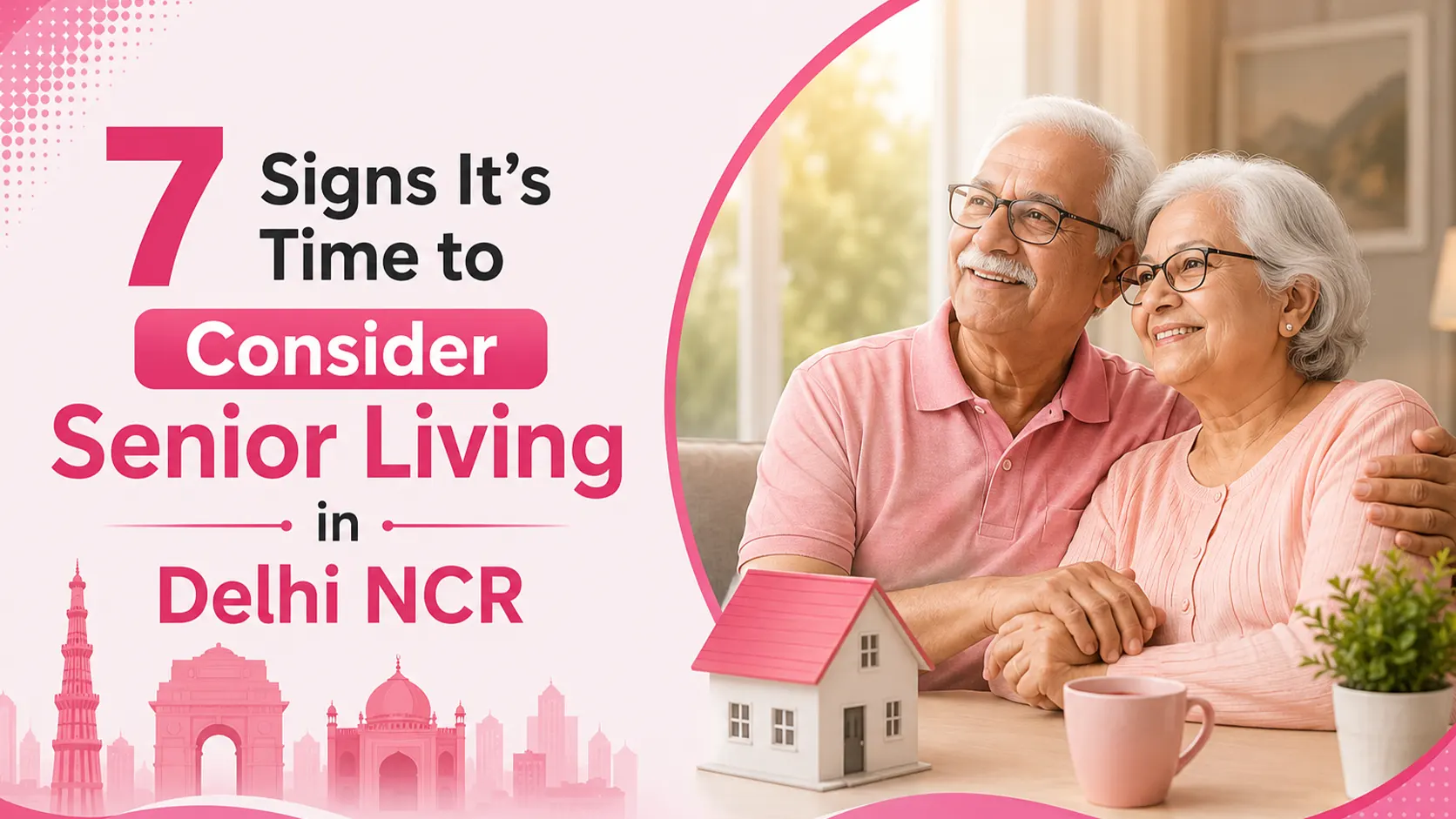7 Signs It's Time to Consider Senior Living in Delhi NCR